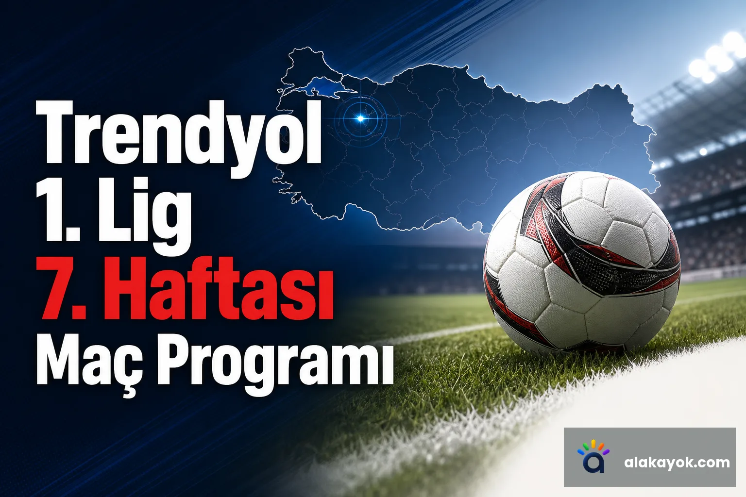 Trendyol 1. Lig 7. Haftası Maç Programı