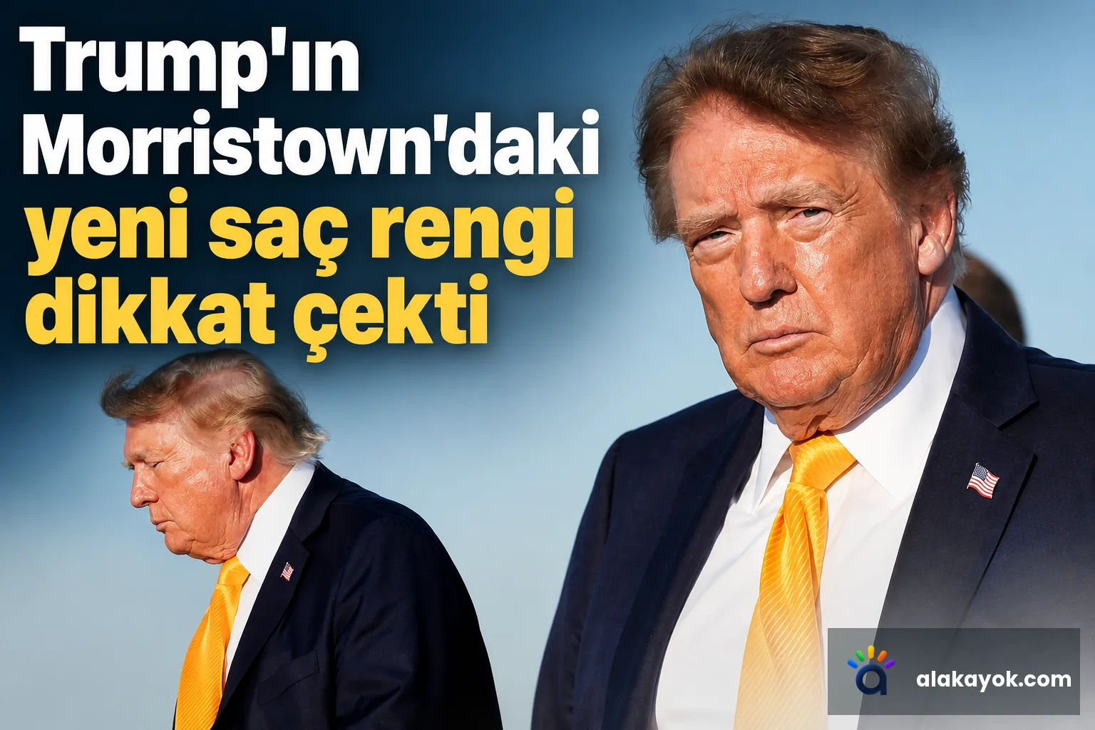 Trump'ın Morristown'daki yeni saç rengi dikkat çekti