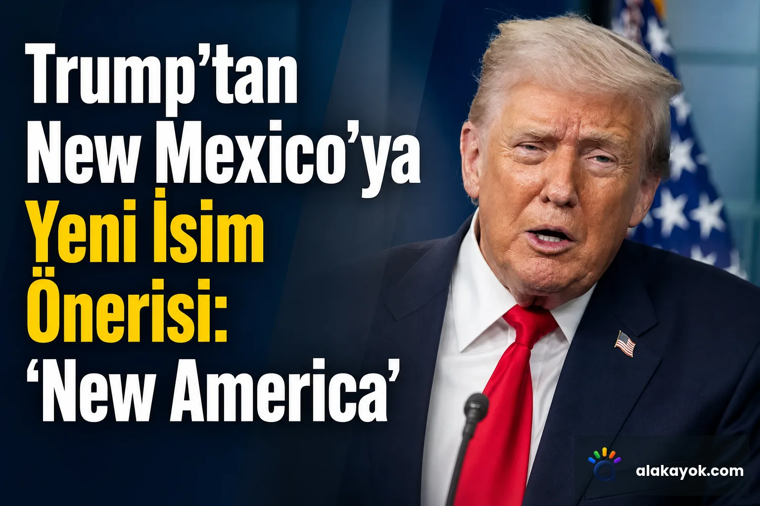 Trump'tan New Mexico'ya Yeni İsim Önerisi: 'New America'