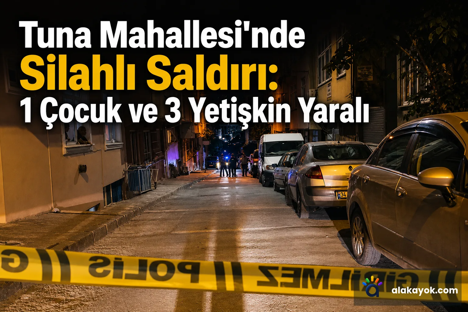 Tuna Mahallesi'nde Silahlı Saldırı: 1 Çocuk ve 3 Yetişkin Yaralı