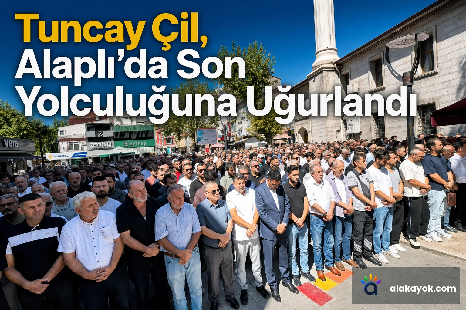 Tuncay Çil, Alaplı’da Son Yolculuğuna Uğurlandı