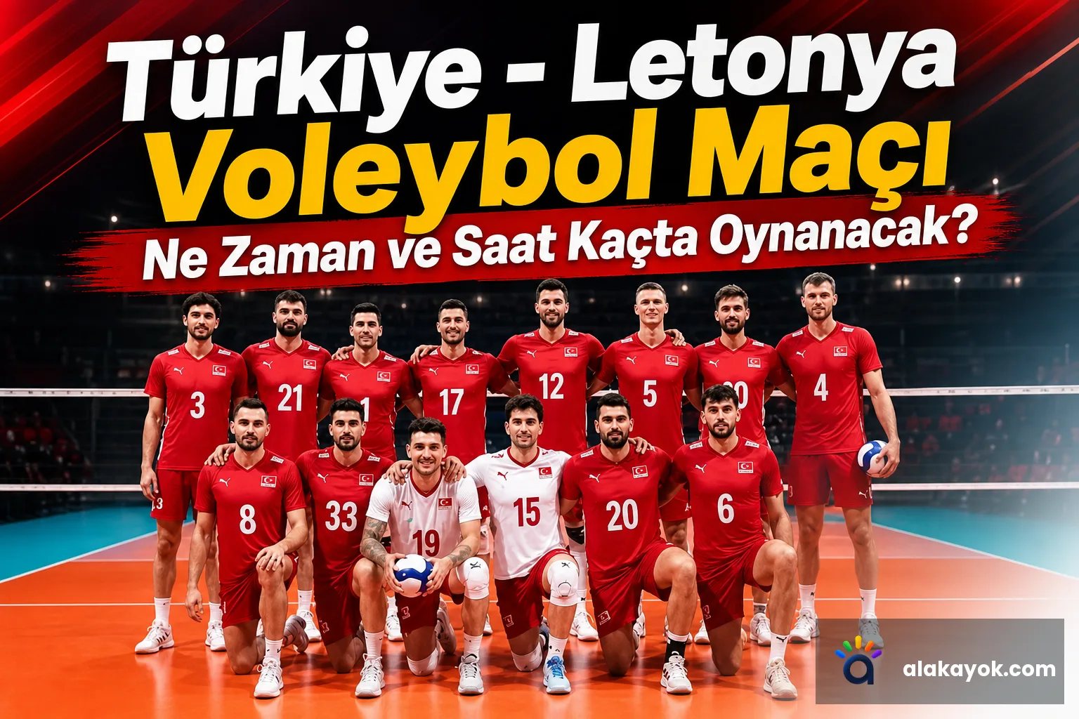Türkiye - Letonya Voleybol Maçı Ne Zaman ve Saat Kaçta Oynanacak?