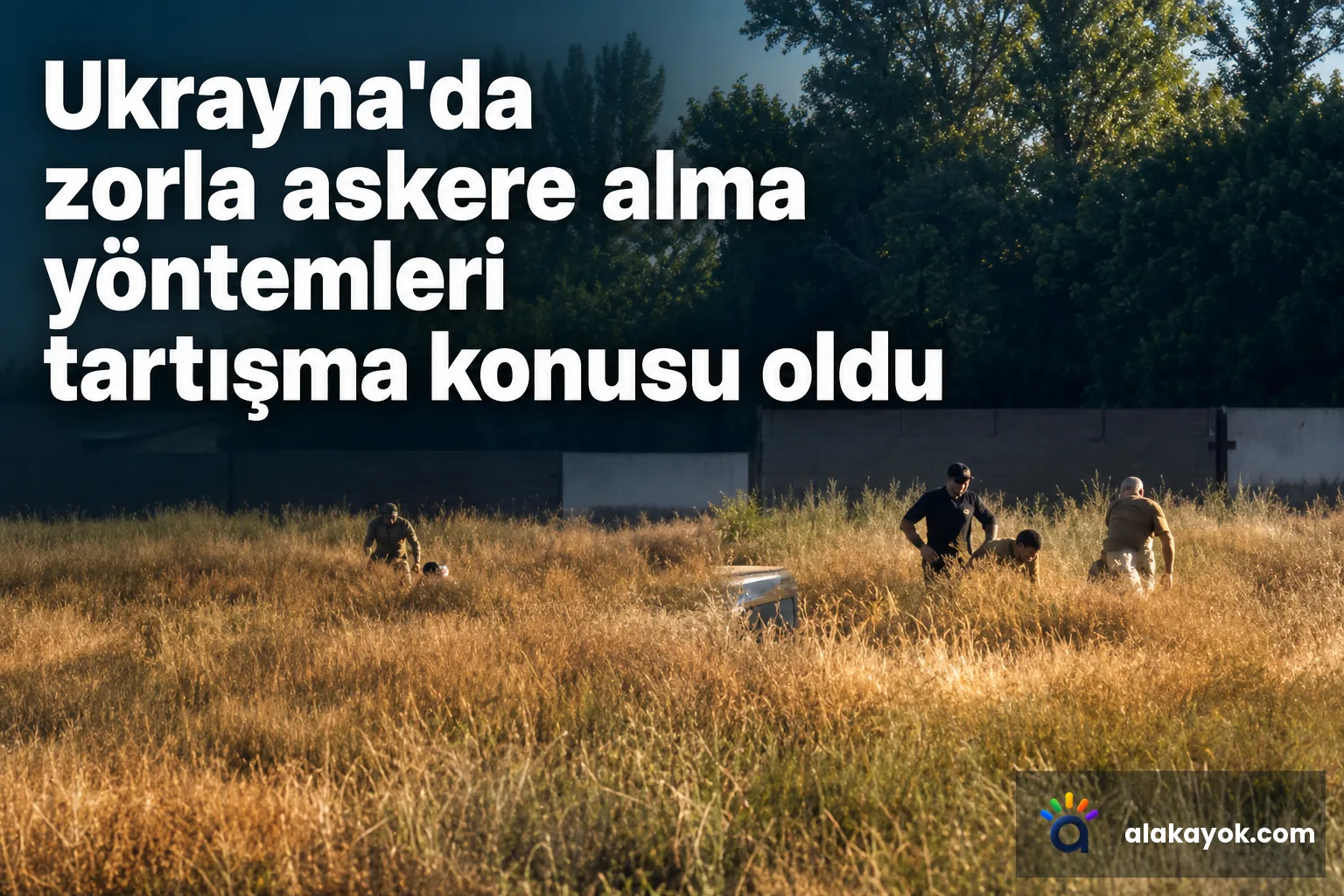 Ukrayna'da zorla askere alma yöntemleri tartışma konusu oldu