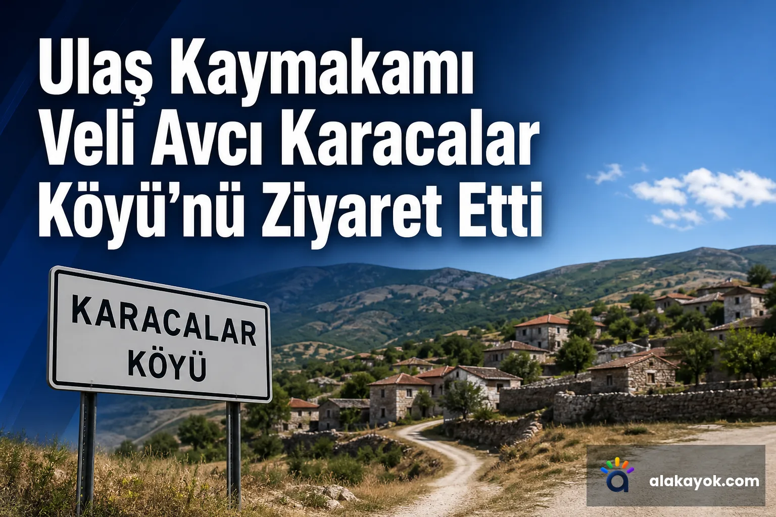 Ulaş Kaymakamı Veli Avcı Karacalar Köyü'nü Ziyaret Etti