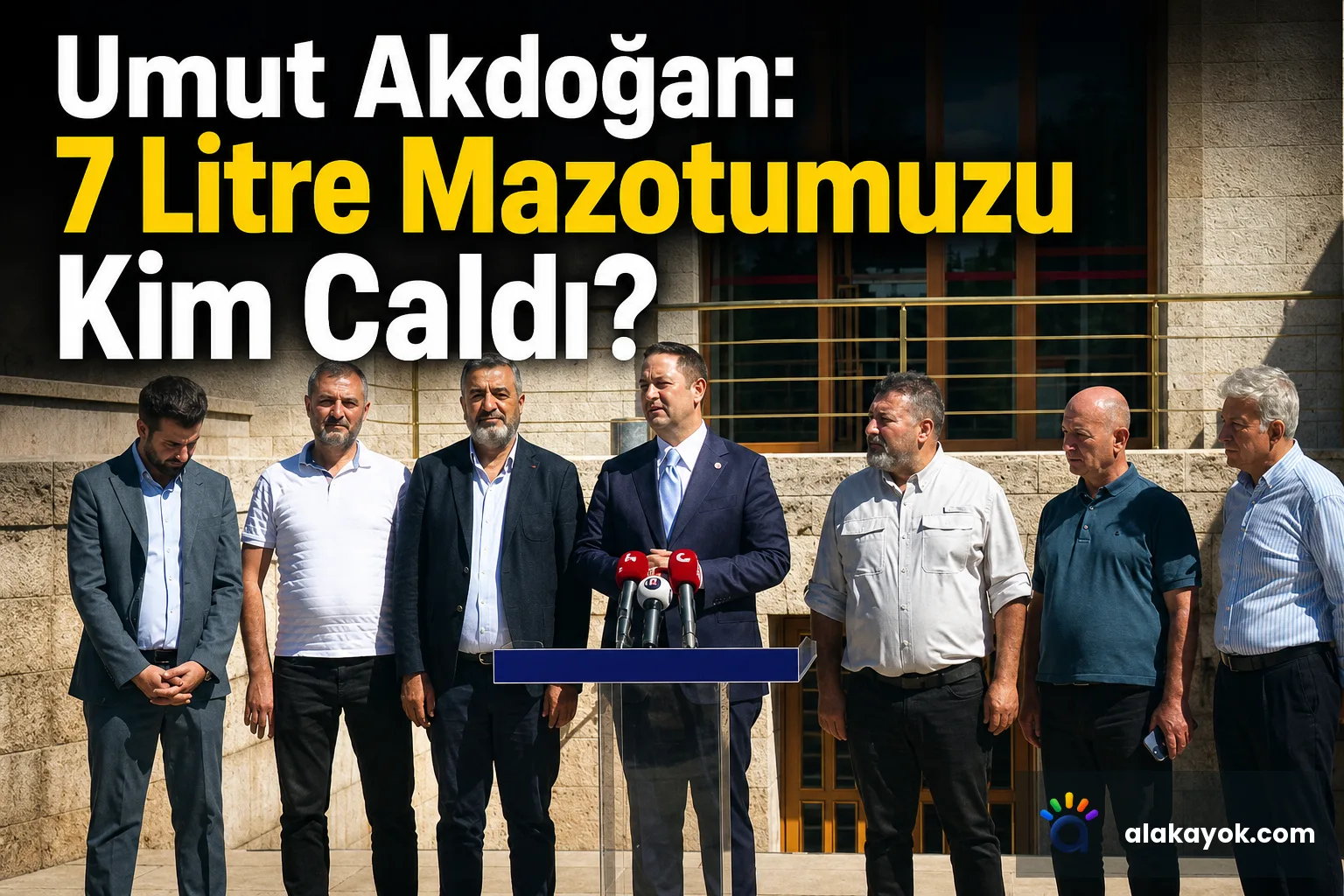 Umut Akdoğan: 7 Litre Mazotumuzu Kim Çaldı?
