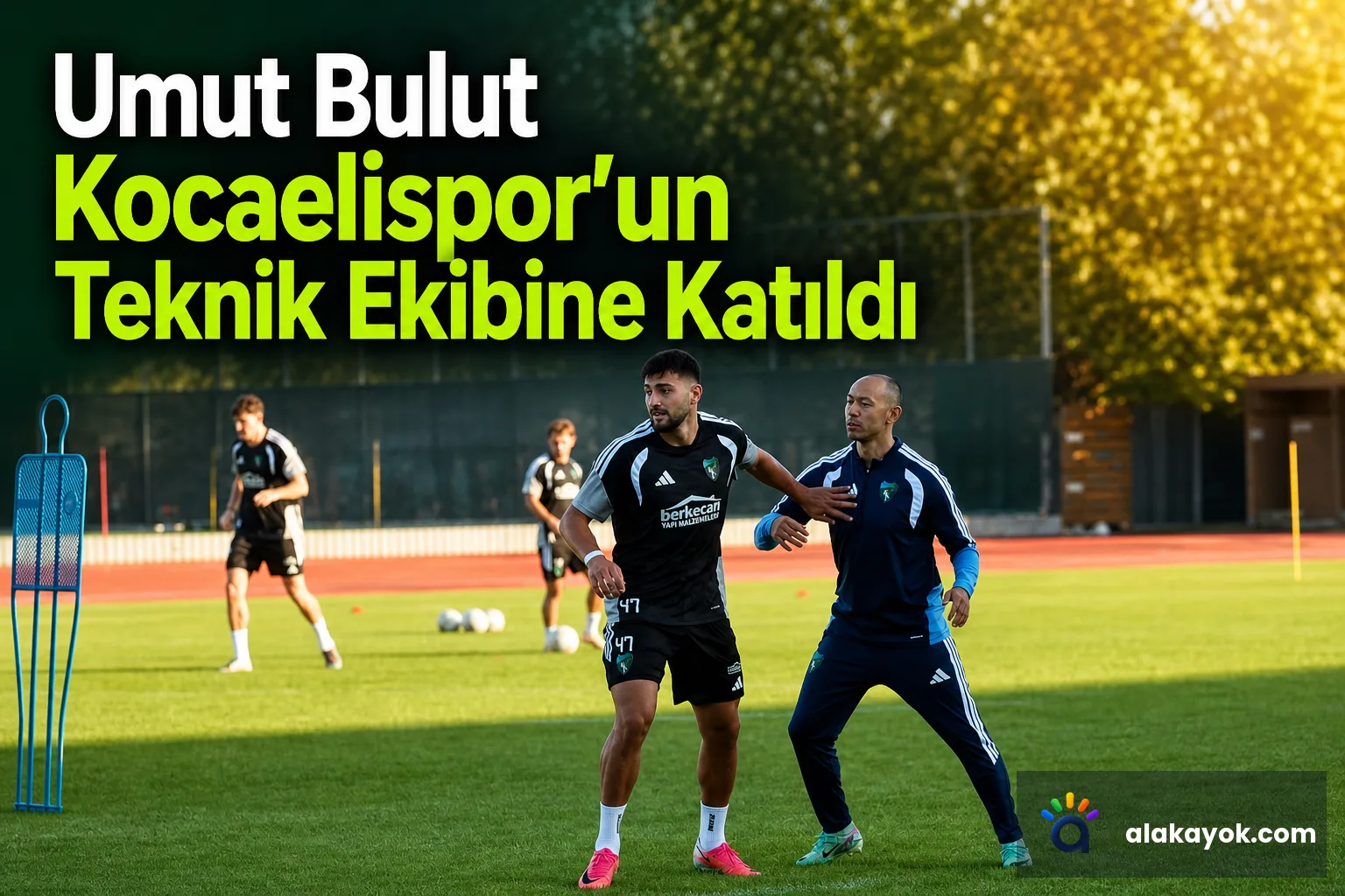 Umut Bulut Kocaelispor'un Teknik Ekibine Katıldı