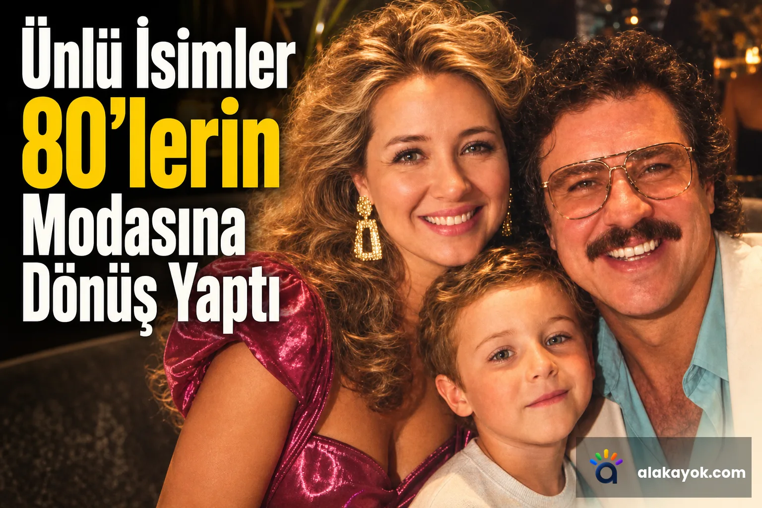 Ünlü İsimler 80’lerin Modasına Dönüş Yaptı