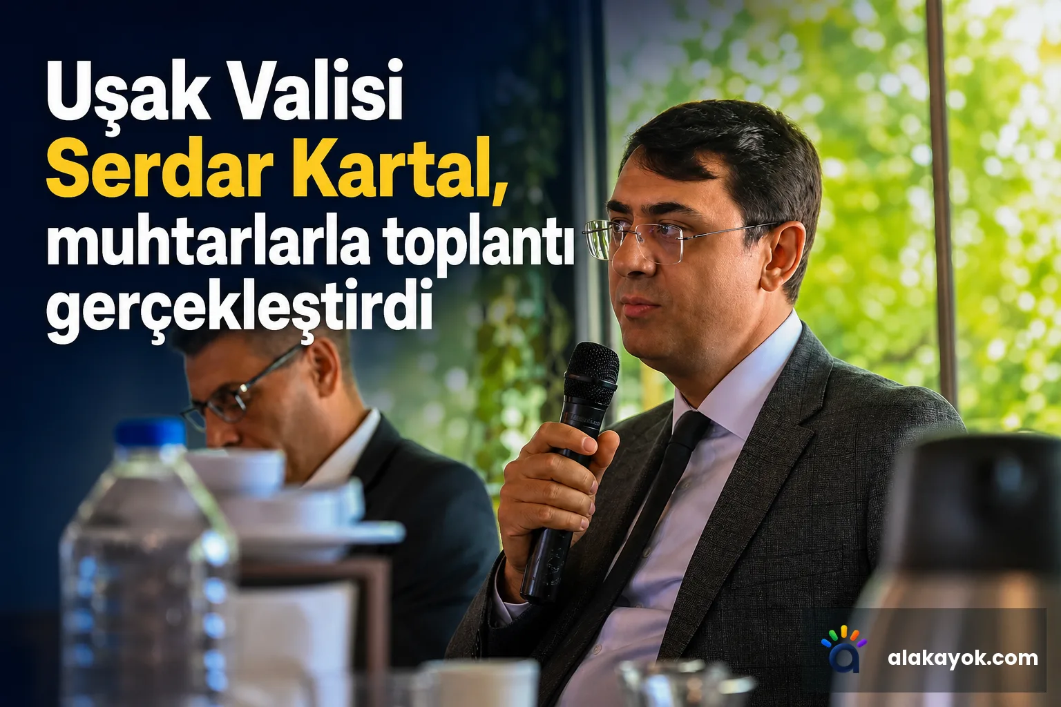 Uşak Valisi Serdar Kartal, muhtarlarla toplantı gerçekleştirdi
