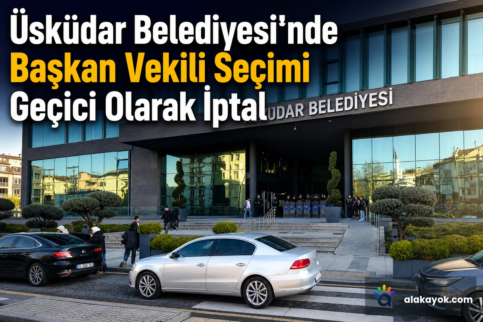Üsküdar Belediyesi'nde Başkan Vekili Seçimi Geçici Olarak İptal