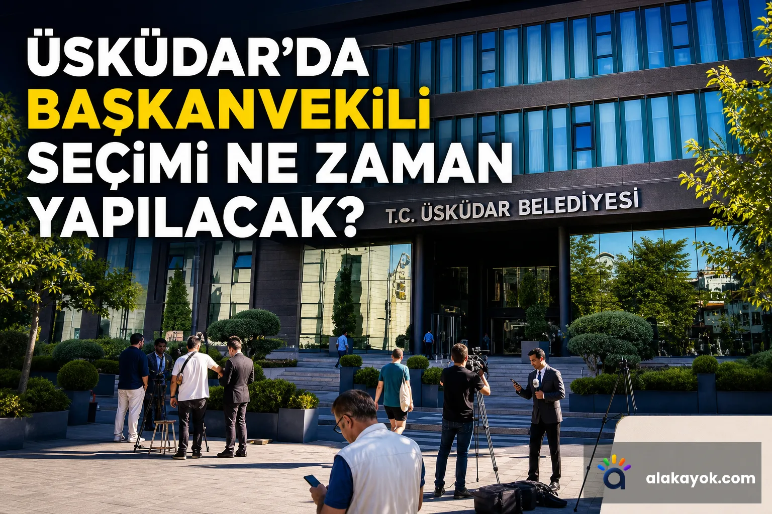 Üsküdar'da Başkanvekili Seçimi Ne Zaman Yapılacak?