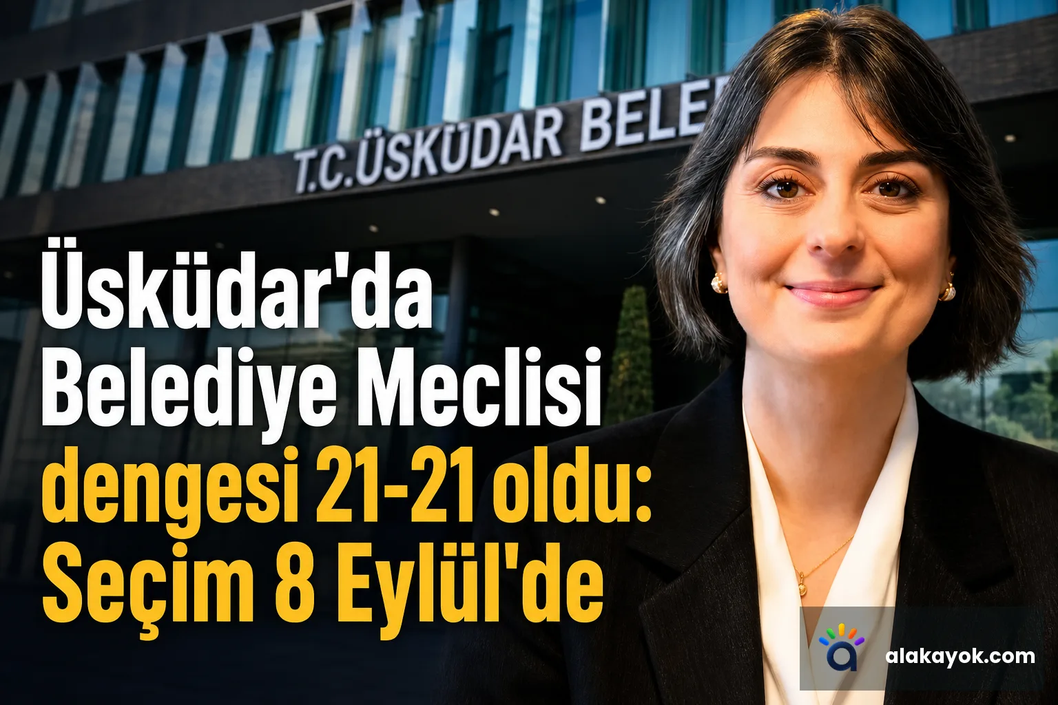 Üsküdar'da Belediye Meclisi dengesi 21-21 oldu: Seçim 8 Eylül'de