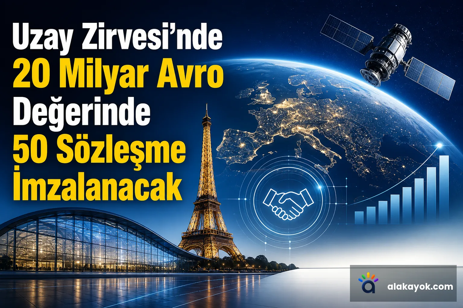 Uzay Zirvesi'nde 20 Milyar Avro Değerinde 50 Sözleşme İmzalanacak