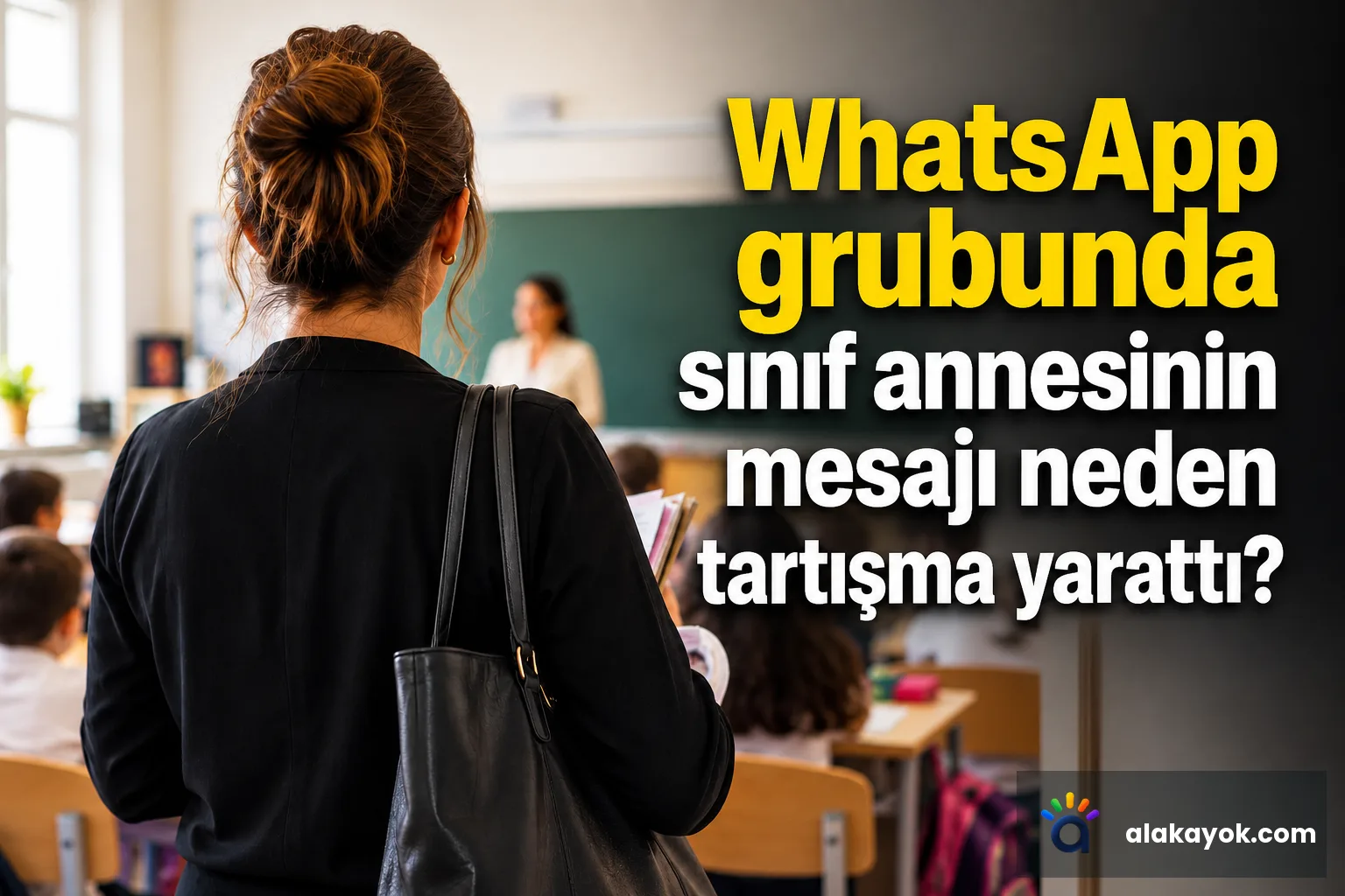 WhatsApp grubunda sınıf annesinin mesajı neden tartışma yarattı?