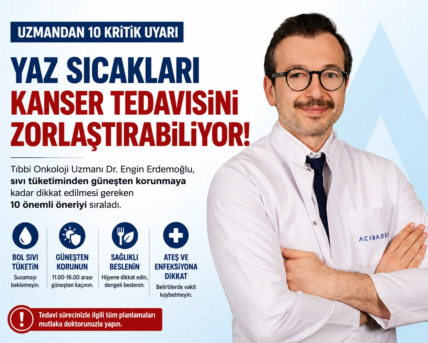 Yaz Aylarında Kanser Tedavisinde Dikkat Edilmesi Gerekenler