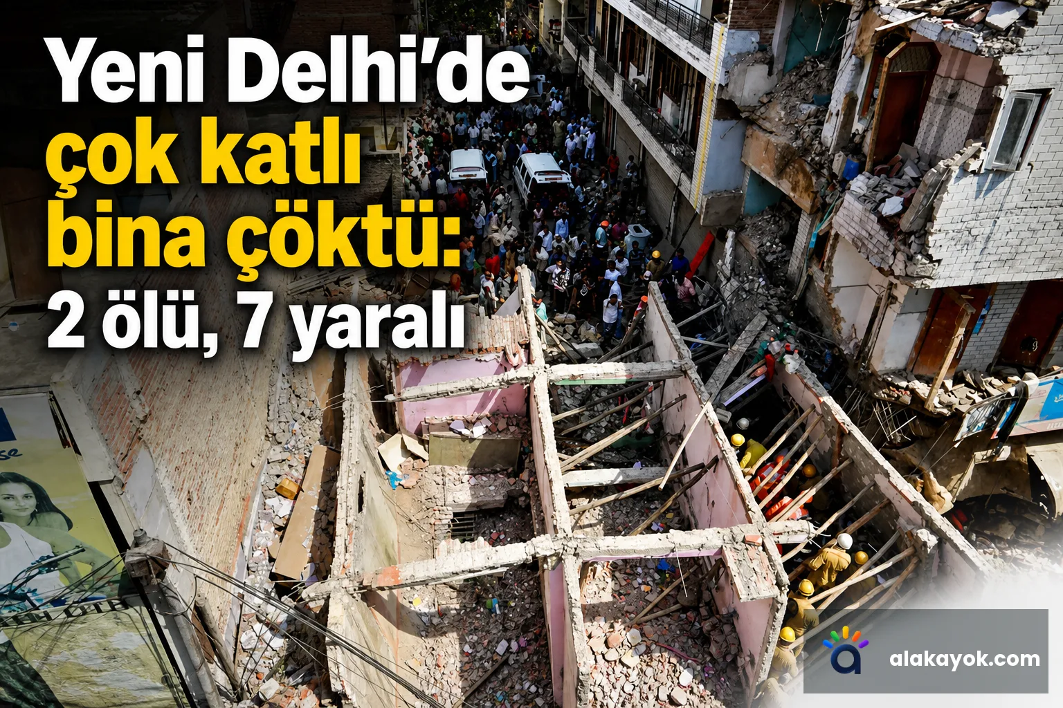 Yeni Delhi'de çok katlı bina çöktü: 2 ölü, 7 yaralı
