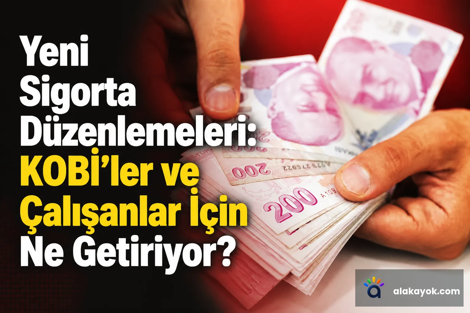 Yeni Sigorta Düzenlemeleri: KOBİ'ler ve Çalışanlar İçin Ne Getiriyor?