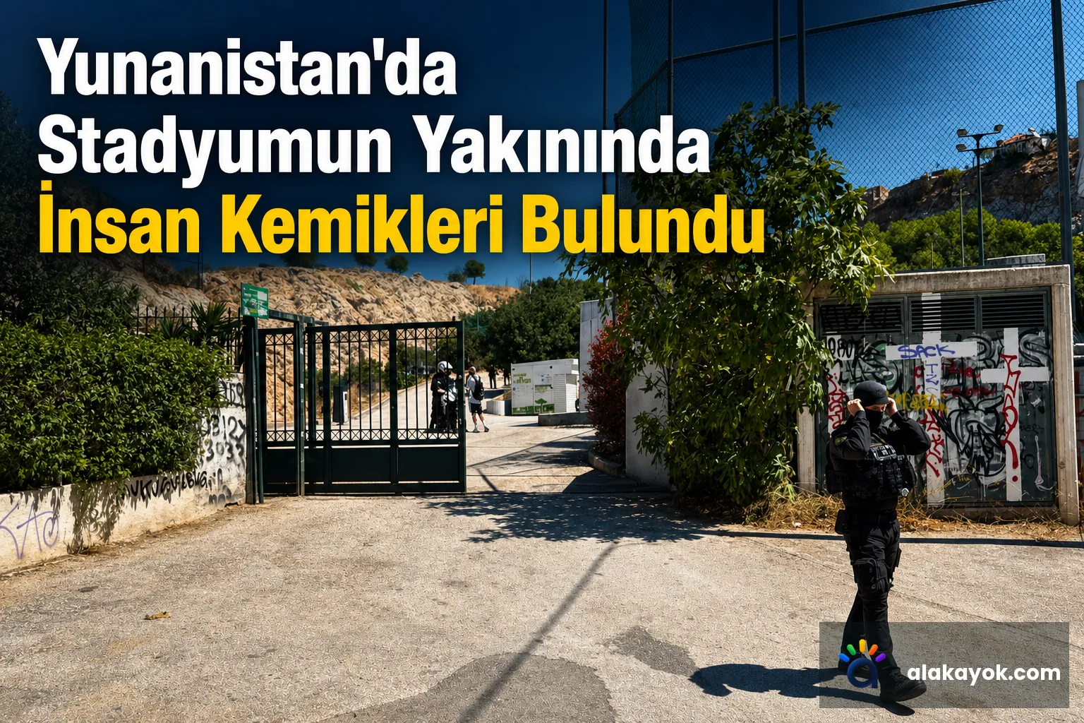 Yunanistan'da Stadyumun Yakınında İnsan Kemikleri Bulundu