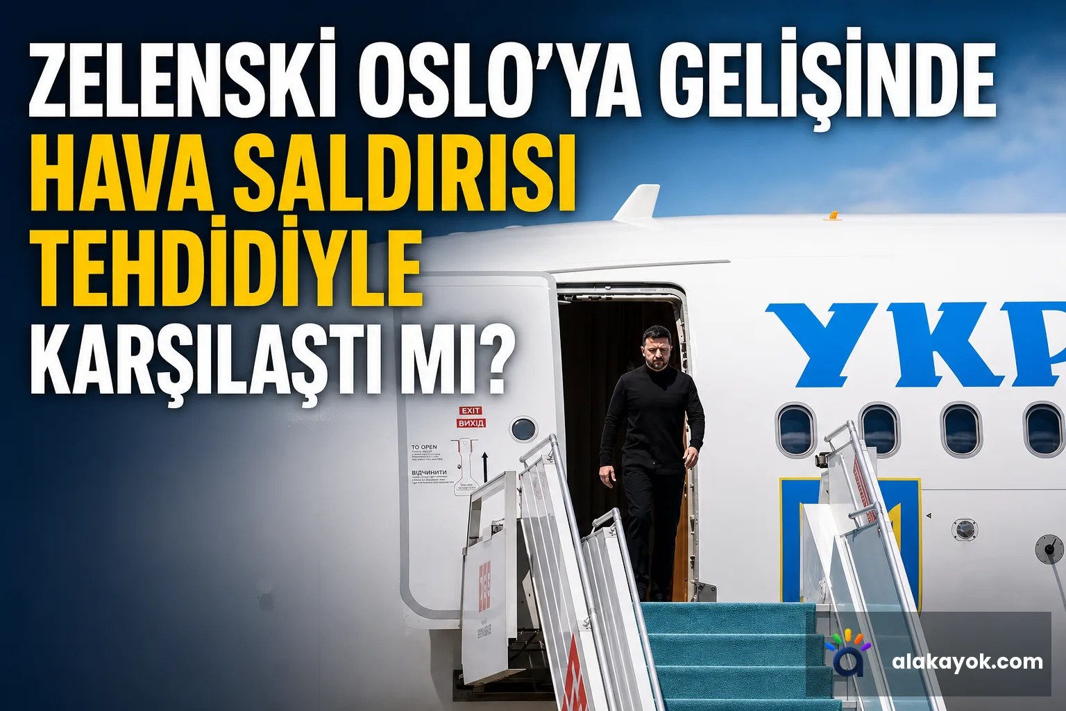 Zelenski Oslo'ya Gelişinde Hava Saldırısı Tehdidiyle Karşılaştı mı?