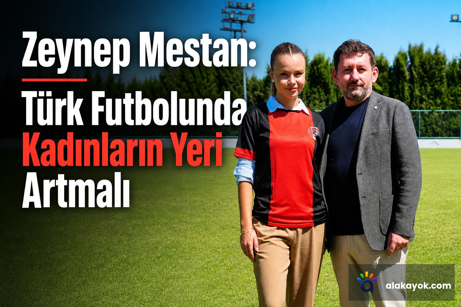 Zeynep Mestan: Türk Futbolunda Kadınların Yeri Artmalı