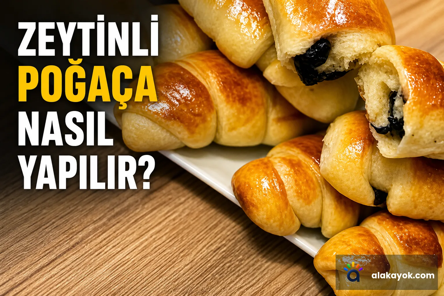 Zeytinli Poğaça Nasıl Yapılır?
