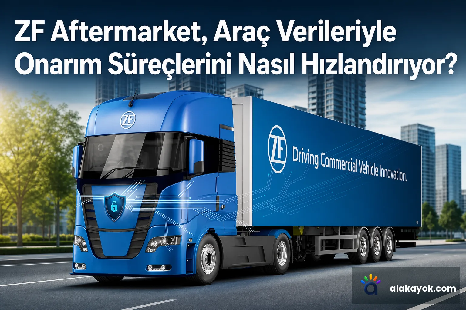 ZF Aftermarket, Araç Verileriyle Onarım Süreçlerini Nasıl Hızlandırıyor?