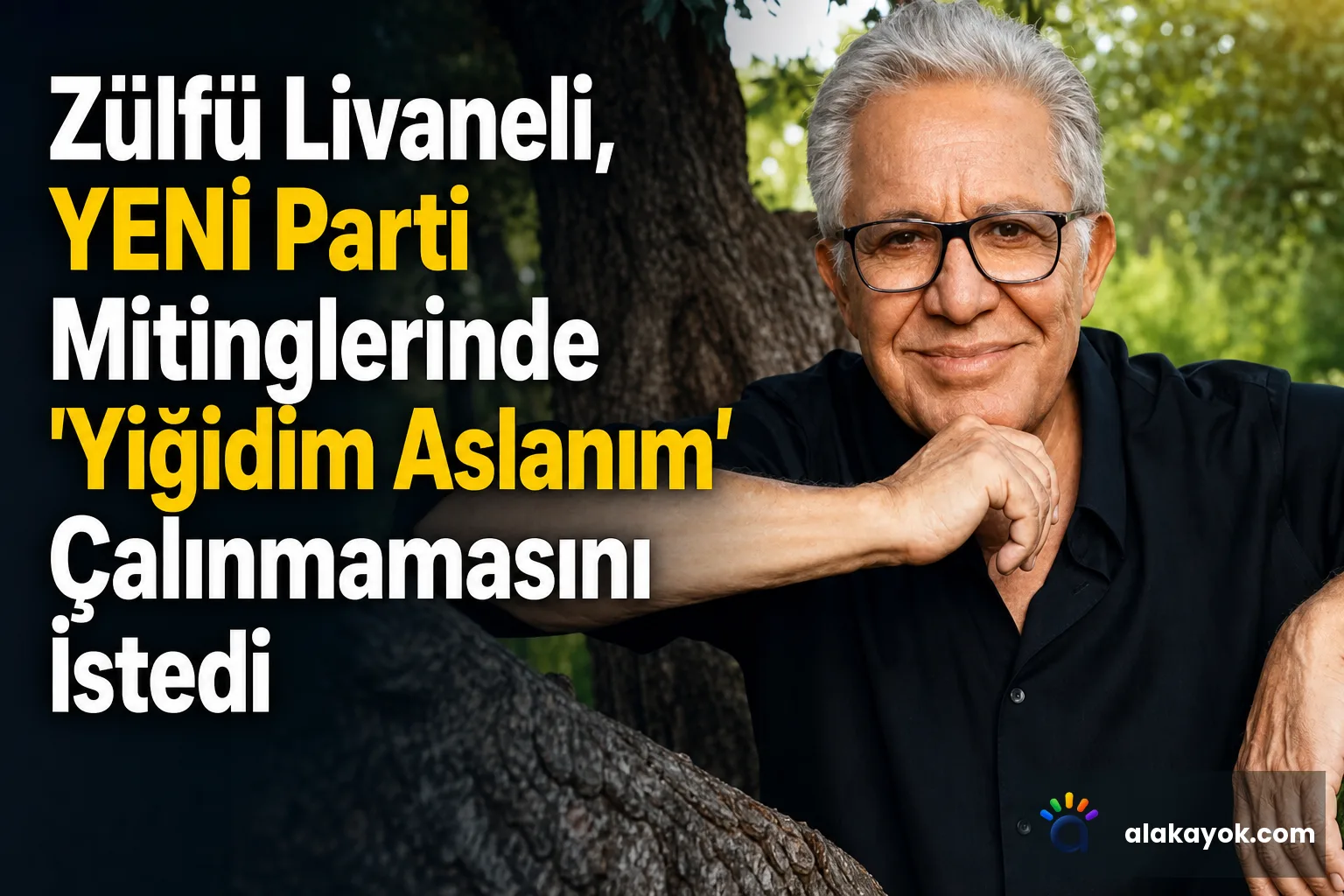 Zülfü Livaneli, YENİ Parti Mitinglerinde 'Yiğidim Aslanım' Çalınmamasını İstedi